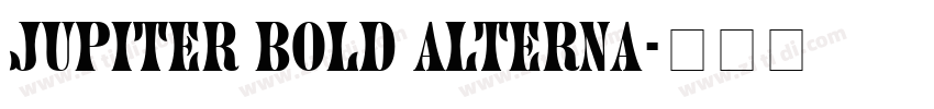 Jupiter Bold Alterna字体转换